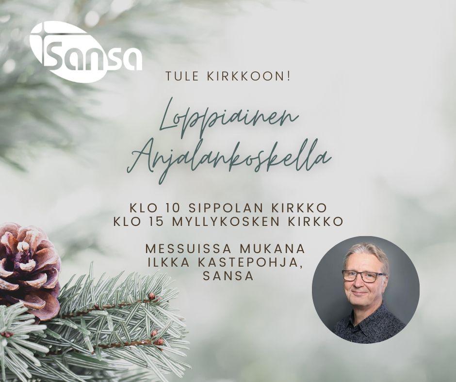 ANJALANKOSKI / Sippola ja Myllykoski, Messu - Sansa